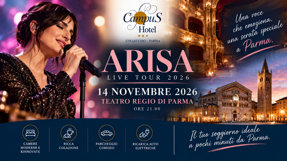 Arisa arriva al Teatro Regio di Parma il 14 novembre 2026 con il Live Tour. Soggiorna all'Hotel Campus Collecchio e vivi un weekend a Parma. | Hotel Campus Fitness Camere Rinnovate Spaziose Familiari WiFi Colazione ottima Parcheggio Bike Room Piscina